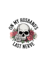Load image into Gallery viewer, On My Husbands Last Nerve Sublimation Unisex Bamboo/Cotton Graphic T-Shirt