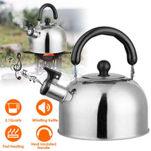 Load image into Gallery viewer, 2.1 Quarts Stainless Steel Whistling Tea Kettle Stovetop Induction Gas Teapot