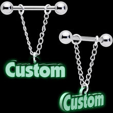 Load image into Gallery viewer, Custom Glow in the Dark Chain Personalized Name Dangle Nipple Ring Set