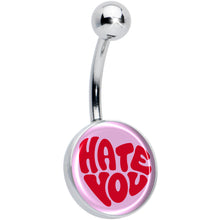Load image into Gallery viewer, Retro Text Hate You Belly Ring by Onyx O