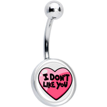 Load image into Gallery viewer, I Don't Like You Valentine Heart Belly Ring