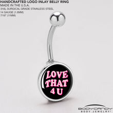 Load image into Gallery viewer, Love That 4 You Belly Ring by Onyx O