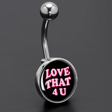 Load image into Gallery viewer, Love That 4 You Belly Ring by Onyx O