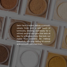 Load image into Gallery viewer, Satin Face Powders