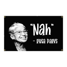 Load image into Gallery viewer, 90x150cm 3X5FT "NAH"- Rosa Parks Flag Banner Decoration