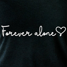 Load image into Gallery viewer, Forever Alone Tapered Long Sleeve Hoodie