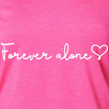 Load image into Gallery viewer, Forever Alone Tapered Long Sleeve Hoodie