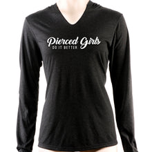 Load image into Gallery viewer, Pierced Girls Do It Better Tapered Long Sleeve Hoodie
