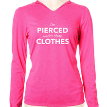 Load image into Gallery viewer, I'm Pierced Under These Clothes Tapered Long Sleeve Hoodie