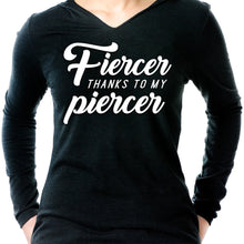 Load image into Gallery viewer, Fiercer thanks to my Piercer Black Tapered Long Sleeve Hoodie