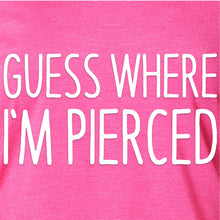 Load image into Gallery viewer, Guess Where I'm Pierced Tapered Long Sleeve Hoodie