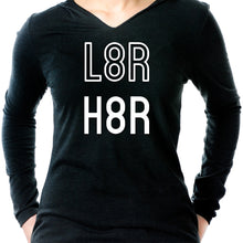 Load image into Gallery viewer, L8R H8R Black Long Sleeve Hoodie