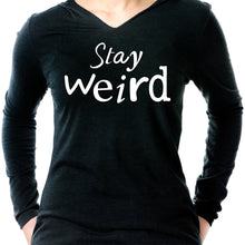Load image into Gallery viewer, Stay Weird Tapered Long Sleeve Hoodie