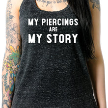 Load image into Gallery viewer, My Piercings Are My Story Black Gray Cosmic Twist Back Tank Top