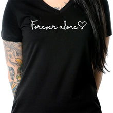 Load image into Gallery viewer, Forever Alone Tapered V-Neck Tee Shirt