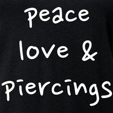 Load image into Gallery viewer, Peace Love & Piercings Black Tapered V-Neck Tee Shirt