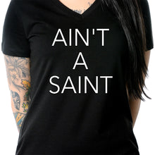 Load image into Gallery viewer, Ain't a Saint Black V-Neck Tee Shirt