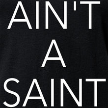 Load image into Gallery viewer, Ain't a Saint Black V-Neck Tee Shirt