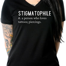 Load image into Gallery viewer, Stigmatophile n. a person who loves tattoos; piercings. Black Tapered V-Neck Tee Shirt