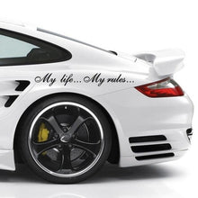 Load image into Gallery viewer, "My Life...My Rules... "Car Stickers and Decals Auto Motorcycle Bumper sticker Decal Car Sticker Written Words Occlusion Scratch Decals Auto Sticker Vinyl Sticker Cool Waterproof Decals for Laptop Water Bottles Skateboard Motorcycle Car Bike
