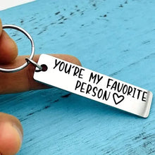 Load image into Gallery viewer, You're My Favorite Person Keychain
