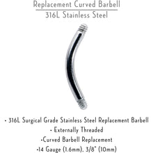 Load image into Gallery viewer, 14G 316l Stainless Steel Replacement Curved Barbell 3/8
