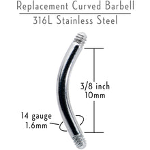 Load image into Gallery viewer, 14G 316l Stainless Steel Replacement Curved Barbell 3/8
