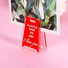 Load image into Gallery viewer, [2D Flat] Charming "I Love You Little Sign" Acrylic Desk Plaque - The Perfect Office Decor Accessory And Gift for Friends, Couples, And Family.
