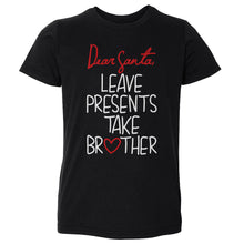 Load image into Gallery viewer, Christmas Leave Presents Take Brother WHT
