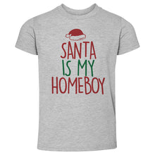 Load image into Gallery viewer, Christmas Santa Is My Homeboy

