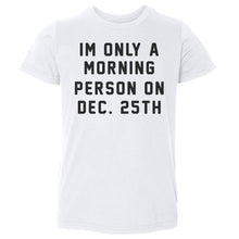 Load image into Gallery viewer, Christmas Morning Person On Christmas
