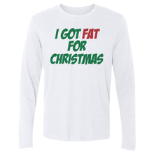 Load image into Gallery viewer, Christmas I Got Fat For Christmas
