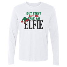 Load image into Gallery viewer, Christmas But First Let Me Take An Elfie
