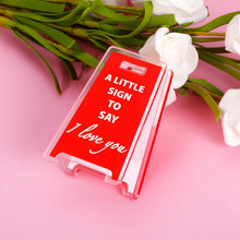Load image into Gallery viewer, [2D Flat] Charming "I Love You Little Sign" Acrylic Desk Plaque - The Perfect Office Decor Accessory And Gift for Friends, Couples, And Family.
