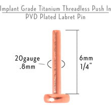 Load image into Gallery viewer, 20G 1/4 Rosy Tone ASTM F-136 Implant Grade Titanium Threadless Post Only Labret
