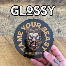 Load image into Gallery viewer, Tame Your Beast Slicker
