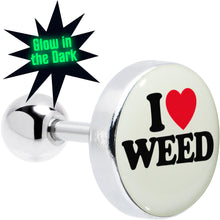 Load image into Gallery viewer, 16G 1/4 Glow in the Dark I Love Weed Tragus Cartilage Earring by Onyx O
