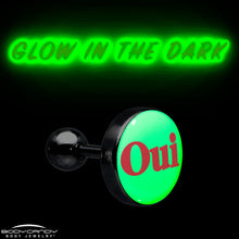 Load image into Gallery viewer, 16G 1/4 Glow in the Dark OUI Tragus Cartilage Earring by Onyx O

