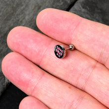Load image into Gallery viewer, 16G 1/4 Love That 4 You Cartilage Tragus Earring by Onyx O
