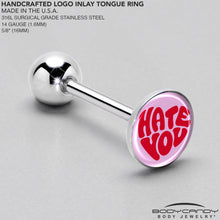 Load image into Gallery viewer, Retro Text Hate You Barbell Tongue Ring by Onyx O
