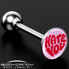 Load image into Gallery viewer, Retro Text Hate You Barbell Tongue Ring by Onyx O
