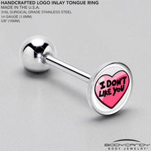 Load image into Gallery viewer, I Don't Like You Valentine Heart Barbell Tongue Ring
