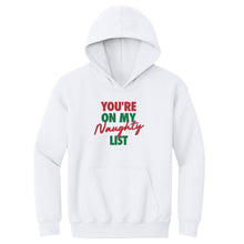 Load image into Gallery viewer, Christmas You're On My Naughty List

