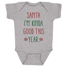 Load image into Gallery viewer, Christmas Santa I'm Kinda Good This Year
