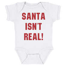 Load image into Gallery viewer, Christmas Santa Isn't Real
