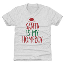 Load image into Gallery viewer, Christmas Santa Is My Homeboy
