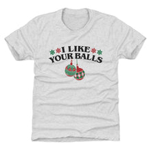Load image into Gallery viewer, Christmas I Like Your Balls
