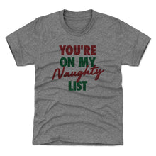 Load image into Gallery viewer, Christmas You're On My Naughty List
