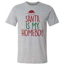 Load image into Gallery viewer, Christmas Santa Is My Homeboy
