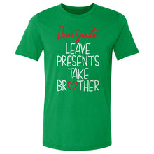 Load image into Gallery viewer, Christmas Leave Presents Take Brother WHT
